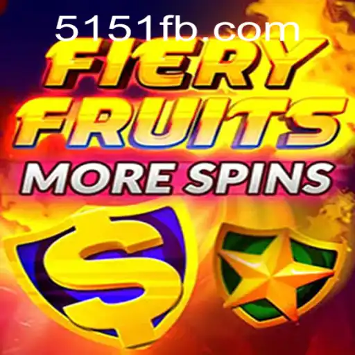 FieryFruitsMoreSpins: A Sizzling New Slot Experience at 5151.com