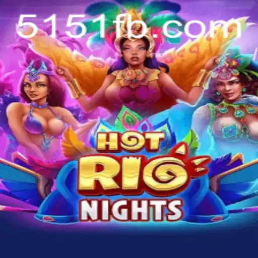Discover the Enthralling World of HotRioNights at 5151.com